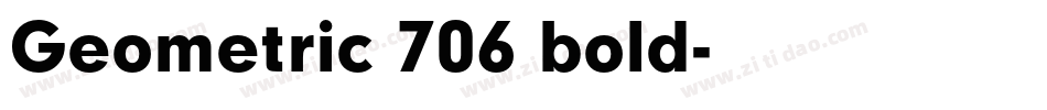 Geometric 706 bold字体转换